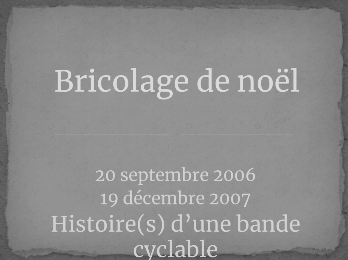 Bricolage de Noël – Histoire d’une bande cyclable